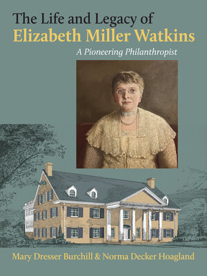 cover image of The Life and Legacy of Elizabeth Miller Watkins
